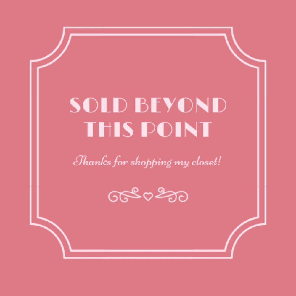 All items beyond this point are SOLD!!